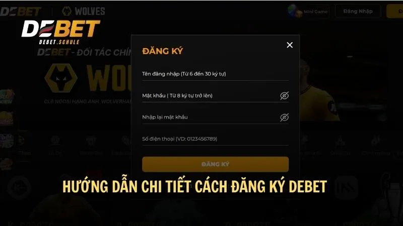 Hướng dẫn thành viên cách đăng ký DEBET