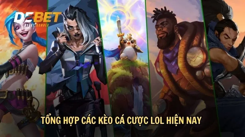 Tổng hợp các kèo cá cược LOL hiện nay