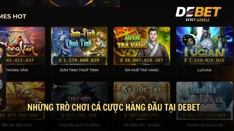 Những trò chơi cá cược hàng đầu tại DEBET