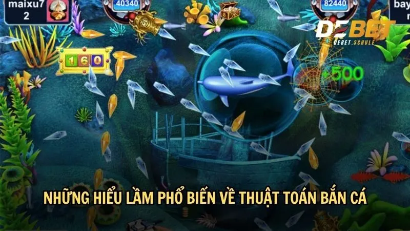 Những hiểu lầm phổ biến về thuật toán bắn cá