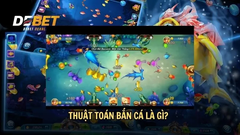 Định nghĩa thuật toán bắn cá