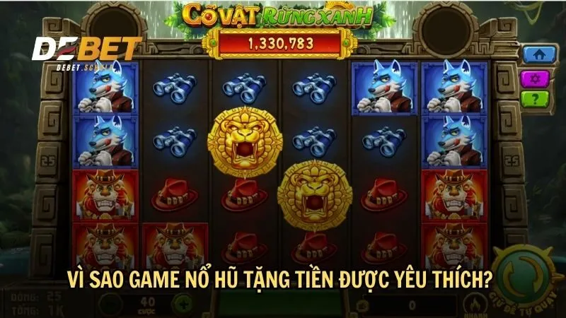 Vì sao game nổ hũ tặng tiền được yêu thích?